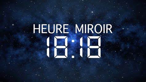 Heures miroirs 18h18 